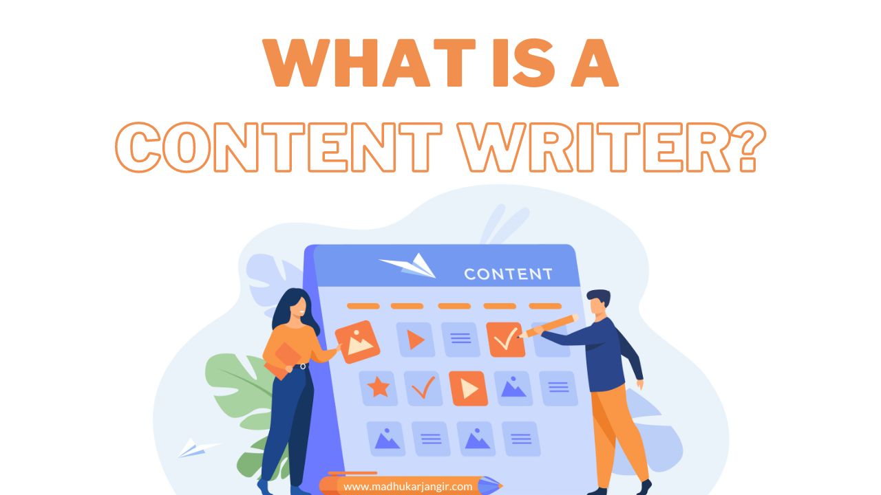 What is a Content Writer?